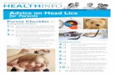 Advice on Head Lice for Parents - HealthUnit Haldimand-Norfolk · 2018-11-07 · signs of head lice as early as possible. Look for adult head lice, and nits (eggs) attached close
