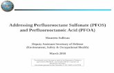 Addressing Perfluorooctane Sulfonate (PFOS) and ......Purpose •Official Response to House Report 115-200: PolyfluoroalkylSubstances, page 118 “…The briefing should provide the