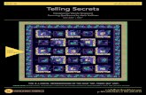 Telling SecretsTelling Secrets Designed by Wendy Sheppard Featuring Spellbound by Katia Hoffman SIZE: 64½ X 70½ 05.01.20 windhamfabrics.com e: info@windhamfabrics.com p: 201-659-0444
