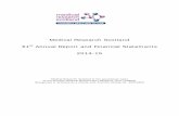 Medical Research Scotland · 2018-04-12 · Medical Research Scotland . 61st Annual Report and Financial Statements . 2014-15 . Medical Research Scotland is the operational name of