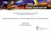Digital Implementation of the WTO Agreement on … - Session...Asia-Pacific Trade Facilitation Forum 2019 17-18 September 2019, New Delhi, India Digital Implementation of the WTO Agreement