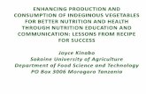 ENHANCING PRODUCTION AND CONSUMPTION OF INDEGINOUS ...€¦ · ENHANCING PRODUCTION AND CONSUMPTION OF INDEGINOUS VEGETABLES FOR BETTER NUTRITION AND HEALTH THROUGH NUTRITION EDUCATION