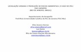 LEGISLAÇÃO URBANA E PRODUÇÃO DE RISCOS AMBIENTAIS: O … · Lei Complementar n. 104/09 Projeto de Estruturação Urbanística PEU das Vargens –Rio de Janeiro/RJ Abrange áreas