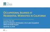 OCCUPATIONAL INJURIES AT RESIDENTIAL WORKSITES IN … · contract of hire or apprenticeship, express or implied, oral or written, whether ... Los Angeles -Long Beach-Anaheim 22.65%