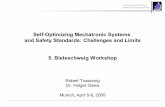 Self-Optimizing Mechatronic Systems and Safety Standards ...rvs.uni-bielefeld.de/Bieleschweig/fifth/download/B5-Traussnig.pdf · 16 University of Paderborn Software Engineering Group