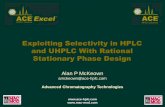 Exploiting Selectivity in HPLC and UHPLC With Rational Stationary Phase Design · 2014-05-23 · Aromatic Functionality: π – π Interactions A type of electron donor-acceptor interaction