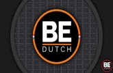 Introduction BE DUTCH BY BE AGENCY 2017 · BE'DUTCH'–DESTINATION'MANAGEMENT'BY'BE'AGENCY' ABOUT'BE'DUTCH The(Netherlands(has(somuchtooffer,(fromurbanexcitementtonaturaltranquilityor(somewherein(between