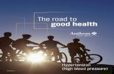 The road to good health - Time Well Spenttimewellspent.anthem.com/images/chronic-conditions-bcbs/... · 2017-01-17 · Under the letter “H,” click “Hypertension (High Blood