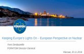 Keeping Europe’s Lights On – European Perspective on Nuclear · Nuclear Nuclear Supporters Opponents Countries currently considering their nuclear future 1. Fragile balance of