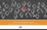 NICHE MARKETING: Developing It Within Your Firm · 3. Your sales plan and marketing strategy become very focused, allowing you to stand out in a crowded market. Financial advisors