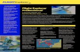 SYSTEM BENEFITS Flight Explorer Professional · Delays,RVR data,sunrise and sunset information, Jeppesen’s worldwide airport database, and the AOPA Airport Directory. Flight Alert™
