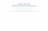 VSW BUOY OPERATOR MANUAL...Opening the core of the buoy reveals the internal chassis which houses the buoy electronics and batteries. The buoy endcap is secured to the housing using