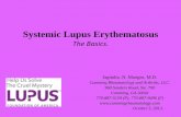 Systemic Lupus Erythematosus - Netfirmslfaga.netfirms.com/Systemic_Lupus_Erythematosus.pdf · Systemic Lupus Erythematosus The Basics. Jagindra .N. Mangru, M.D. Cumming Rheumatology