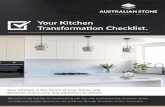 Your Kitchen - Australian Stone€¦ · Your Kitchen Transformation Checklist. ... From layout and design to the finishing touches and everything in-between, follow the checklist