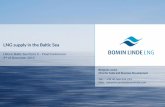 LNG supply in the Baltic Sea · LNG supply in the Baltic Sea LNG in Baltic Sea Ports II – Final Conference 3rd of December 2015 Benjamin Janke Director Sales and Business Development