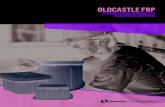 OLDCASTLE FRP€¦ · Oldcastle FRP features a lightweight design allowing for easier, safer handling and installation. The unique spray-up fiberglass manufacturing method paired
