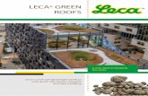 LECA GREEN ROOFS Green...Green roofs cool down the surroundings “Planting trees and arranging green areas will, besides create a beautiful living environment, cool down the surroundings.