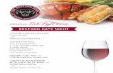 Date Night - Seneca Allegany Casino€¦ · SEAFOOD DATE NIGHT CHOOSE A SALAD FOR EACH Chopped Salad – OR – Heirloom Tomato BLT Salad ENTRÉE FOR TWO ½ lb. Alaskan King Crab