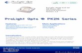 ProLight PK2N-3LxE-SD 3W Power LED Version: 1 · Crimson【1】【2】 650 nm 660 nm 670 nm 160 130 Cherry Red【1】 720 nm 730 nm 740 nm 160 130 Notes: ProLight maintains a tolerance