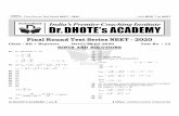 India’s Premier Coaching Institute Dr. DHOTE’s …...2 Final Round Test Series NEET - 2020 Dr.DHOTE’S ACADEMY, Latur Office : (02382) 247222, 8766475788 Let’s BEAT The NEET24.