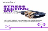 Stress Testing 101 for Banks | Accenture€¦ · Weak stress testing practices further impaired the resilience of banks and financial institutions. This led many banks and supervisory