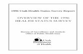 1996 Utah Health Status Survey Report: Overview of the 1996 … · ii The 1996 Utah Health Status Survey was funded by the Utah State Legislature. The Office of Public Health Data,