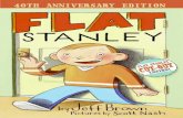 Flat Stanley - Kingauthor Brown/Flat Stanley/Flat Stanley... · Stanley said. “Nice to meet you, young feller,” the man said. “George,” he said to Mr. Lambchop, “that boy