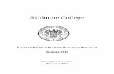 Skidmore College · Schedule of Final Research Presentations. Thursday, August 3, 2017. 9:00 am – 9:25 am Coffee and Muffins . 9:30 am – 10:30 am Poster Presentations #1 . ROOM