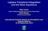 Laplace Transform Integration and the Slow Equationsplynch/Talks/LAquila-LTSE.pdfLaplace Transform Integration and the Slow Equations Peter Lynch School of Mathematical Sciences, University