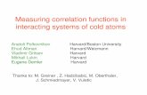Measuring correlation functions in interacting systems of cold …cmt.harvard.edu/demler/OLD_TALKS/2006_varenna.pdf · 2006-07-25 · From integrability to coherent dynamics ... Interactions