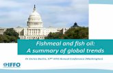 Fishmeal and fish oil: A summary of global trends Washington 2017_1.pdf · Fish oil world production ('000 mt) Scandinavia* Chile Peru U.S.A China,PR Other The year 2016 ended with