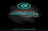 Falcon Project WHITEPAPER · 2020-06-07 · Falcon Project vouchers are ERC-1155 assets that are located on the Ethereum network and are implemented with the help of Enjin's developments.