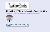 Daily Physical Activity - Windfall ... Daily Physical Activity (DPA) outside and rainy days where it might be best to keep the DPA activities indoors. Dressing Appropriately The best