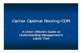 Carrier Optimal Routing-CORnalc3825.com/CORfinal.pdf · Look at 1840 Reverse Route evaluated at 9:46 Territory was transferred to and from Route 4711 Office Factor used was office