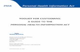 TOOLKIT FOR CUSTODIANS: A GUIDE TO THEnovascotia.ca/DHW/PHIA/documents/PHIA-complete-toolkit.pdf · TOOLKIT FOR CUSTODIANS . This Toolkit is intended to provide general commentary,