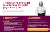 The insider’s checklist to sourcing the right payroll supplier · to inform decision-making, giving the payroll department superstar status. With so much at stake, ensuring your