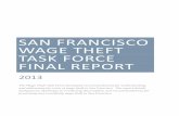 SAN FRANCISCO WAGE THEFT TASK FORCE FINAL REPORT · A. The San Francisco Wage Theft Task Force (Ordinance No. 102-12; S.F. Admin. Code §§5.260 through 5.260-5) The San Francisco