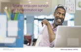 Smarter employee surveys for the information age...The changing employee opinion measurement landscape Navigating the new world of quick-and-easy surveying Thinking strategically about