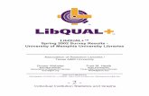 LibQUAL+ 2002 Individual Notebook · LibQUAL+™ Survey Results University of Memphis University Libraries 1 1. Introduction 1.1 Acknowledgements This notebook contains information