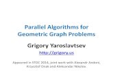 Parallel Algorithms for Geometric Graph Problems …...Problems in Parallel Models Geometric graph (implicit): Euclidean distances between n points in ℝ Already have solutions for
