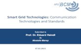 Smart Grid Technologies: Communication Technologies and ...heindl/ebte-2014ws-Pre_Smart Gr… · Smart Grids 03.01.2015 Smart Grid Technologies 7 • The smart grid is a modern electric