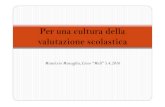 Cultura della valutazione - Maurizio Muraglia · Per una cultura della valutazione scolastica Maurizio Muraglia, Liceo “Meli” 5.4.2016