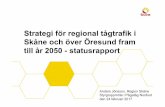 Strategi för regional tågtrafik i Skåne och över Öresund fram till år …pagatagnordost.se/wp-content/uploads/2017/07/20170224... · 2017-07-04 · Strategi för regional tågtrafik
