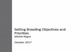 Setting Breeding Objectives and Priorities - RTB- · PDF file § Process perceived as being formal § Absence of many and essential formal elements. 13 Defining Markets. 14 Defining