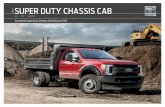 2019 Super Duty® Chassis Cab · landscaping, mobile welding and more. With the 2019 Super Duty Chassis Cab, they can work hard. And smart. With a frame and body that carries the