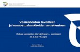 Vesienhoidon tavoitteet ja kunnostushankkeiden avustaminenravinnerenki.savonia.fi/images/.../Kuopio3.pdf · Vesienhoidon tavoitteet Laki vesien- ja merenhoidon järjestämisestä