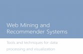 Web Mining and Recommender Systemscseweb.ucsd.edu/classes/fa19/cse258-a/slides/lecture11_annotated.pdfWeb Mining and Recommender Systems Tools and techniques for data processing and