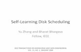 Self-Learning Disk Scheduling - 國立中興大學 · •The self-learning disk scheduling schemes can learn about the storage system, train themselves automatically, adapt to various
