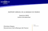 RAPPORT ANNUEL DE LA BANQUE DE FRANCE Exercice 2013 … · 2016-10-18 · 2.c. Les crédits aux PME sont suivis de près mais pas rationnés 28 Christian Noyer, Gouverneur de la Banque
