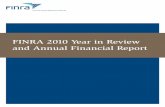 FINRA 2010 Year in Review and Annual Financial Report · implement manipulative trading strategies. In September 2010, for example, we brought the first high-frequency trading case